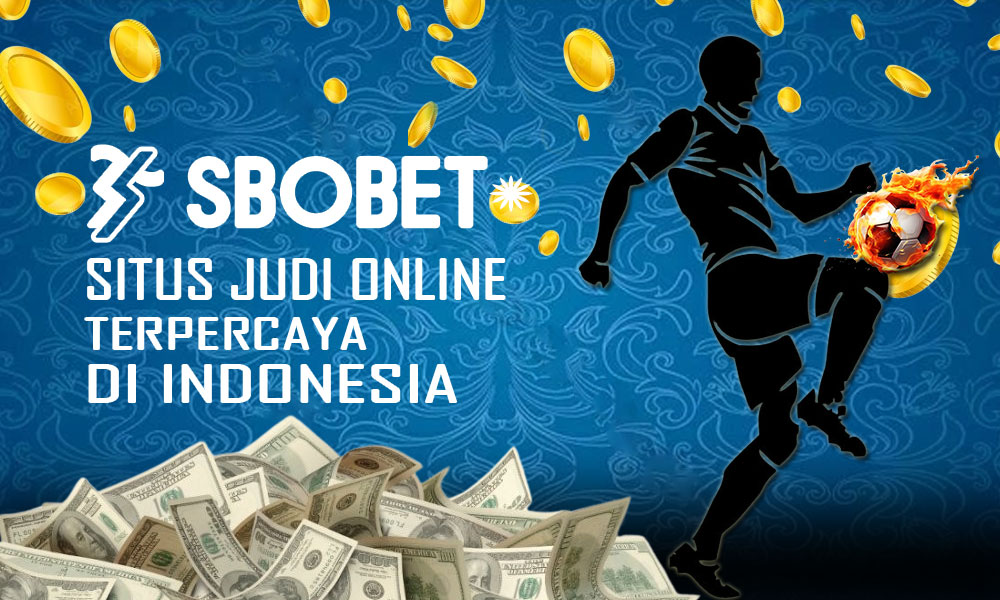 Sbobets: Situs Judi Online Terpercaya di Indonesia