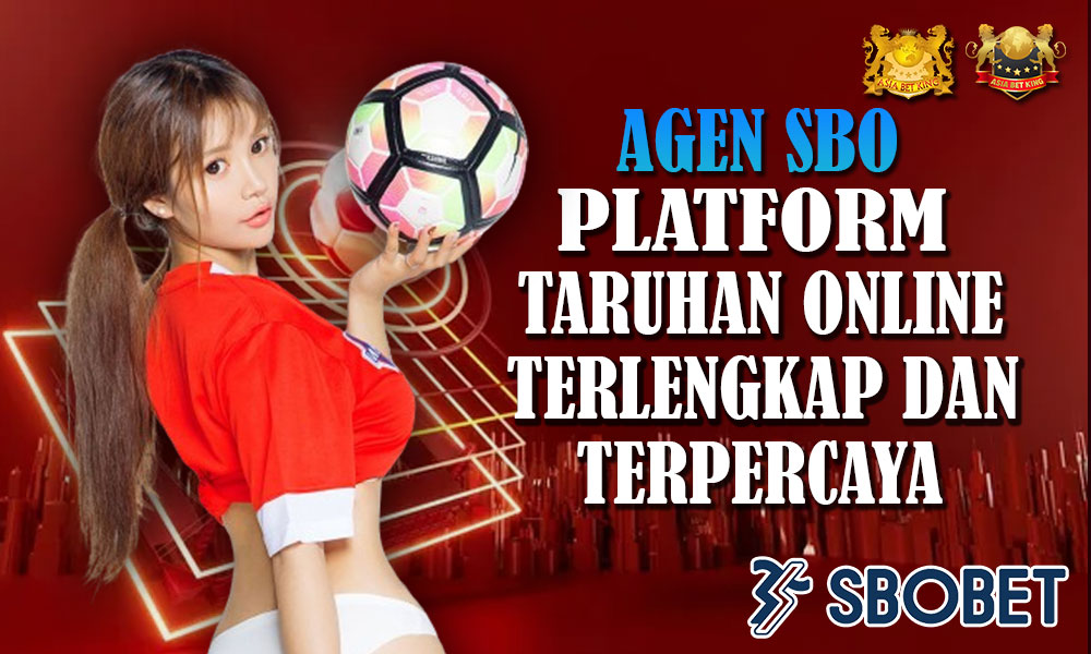 Agen SBO: Platform Taruhan Online Terbesar dan Terlengkap