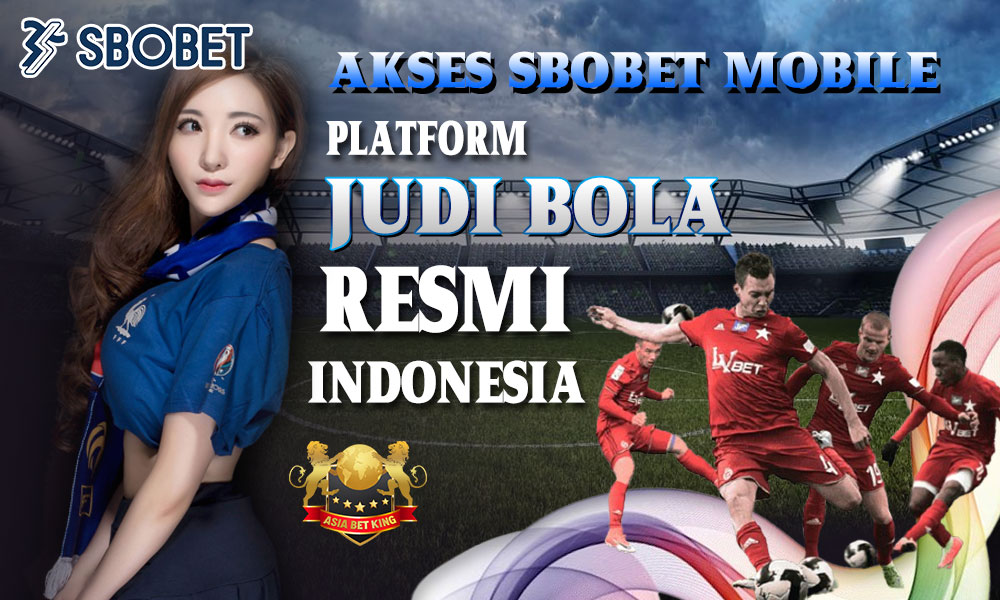 Akses SBO Mobile: Platform Judi Bola Resmi Indonesia