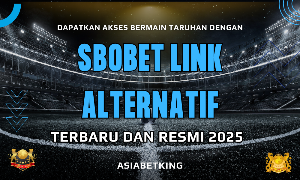 SBOBET Link Alternatif Terbaru dan Resmi 2025