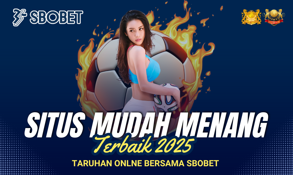 Asiabetking: Situs Mudah Menang Sbobet Terbaik 2025