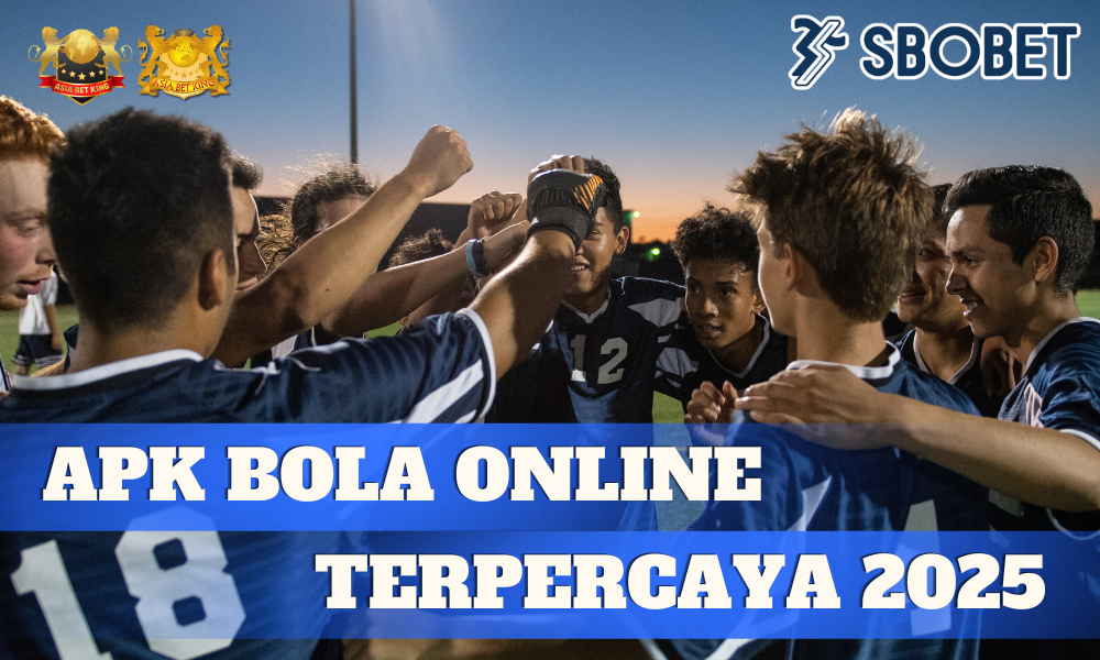 APK Bola Terpercaya 2025: Panduan Online Terbaik