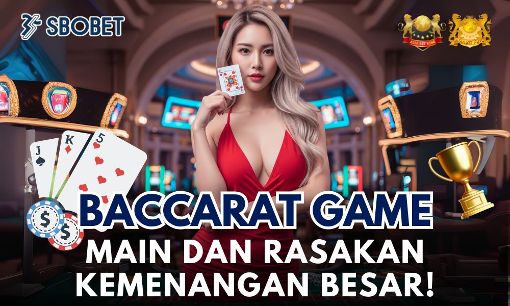 Mainkan Baccarat Game di SBOBET - Kemenangan Besar