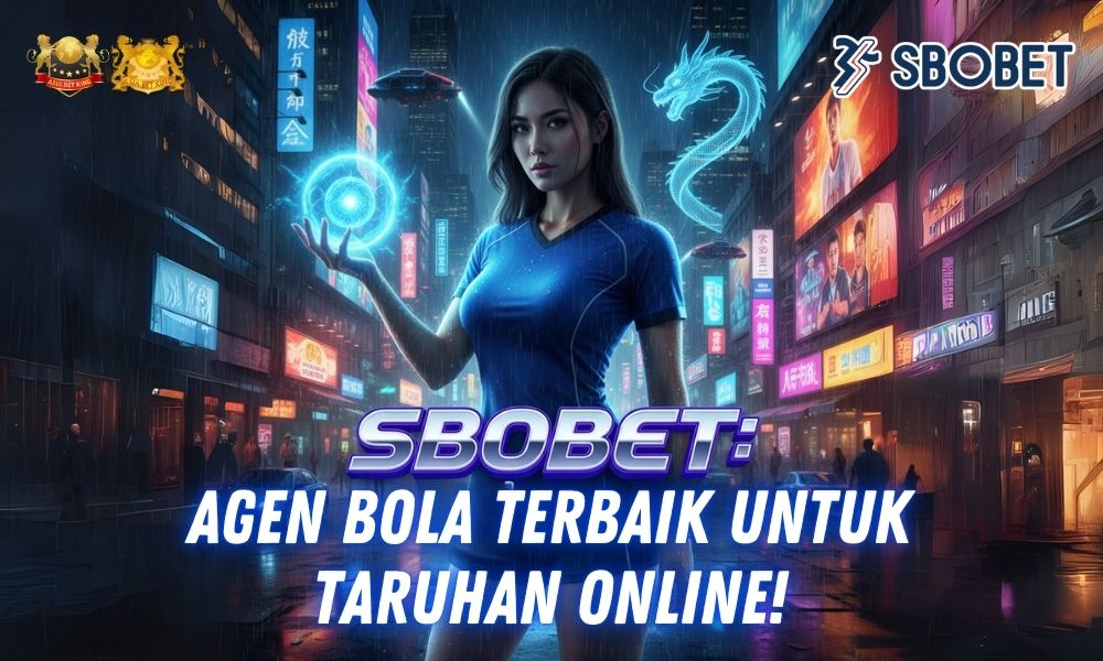 SBOBET: Agen Bola Terbaik untuk Taruhan Online!